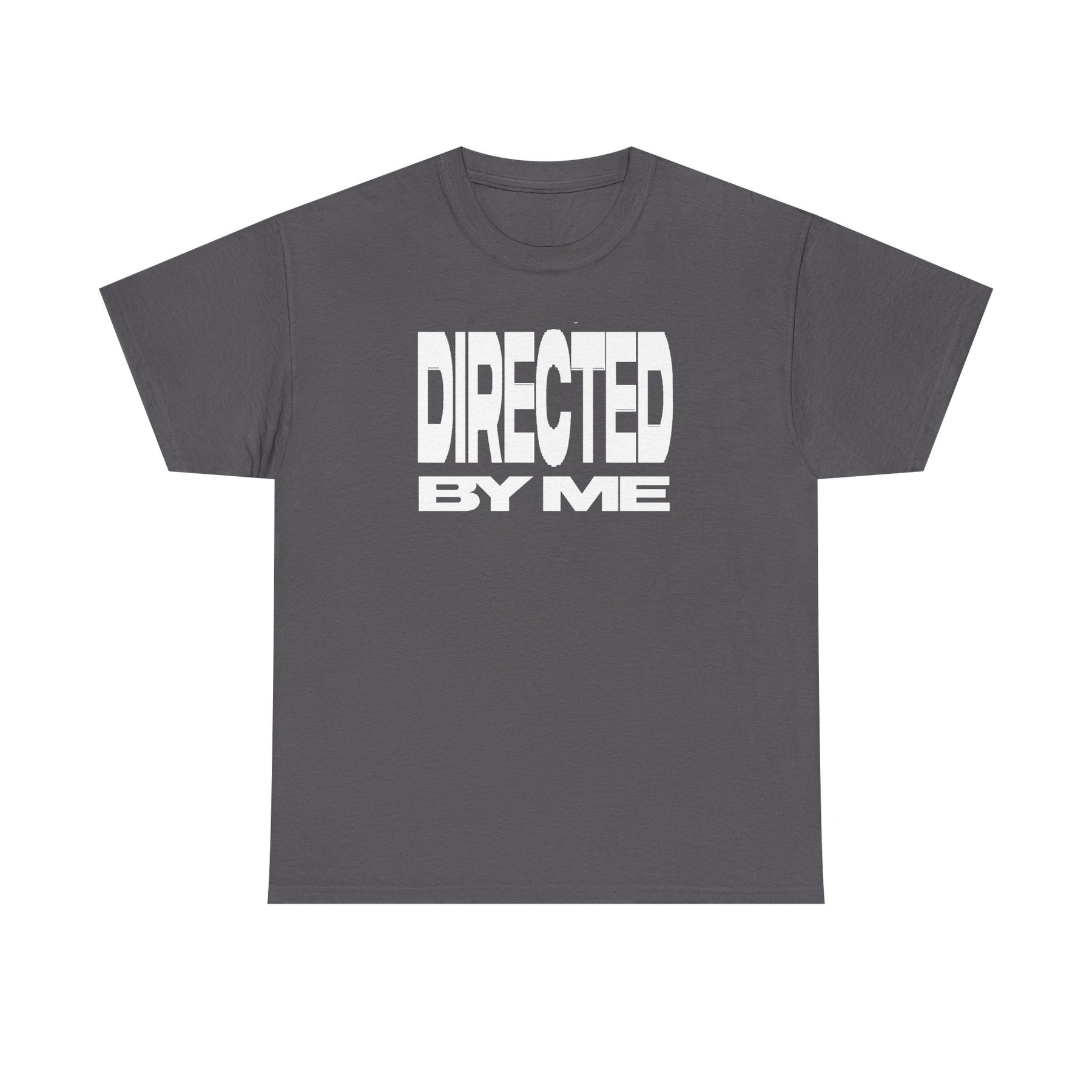 Directed By Me T-Shirt White Font | Bold White Typography Graphic Tee
