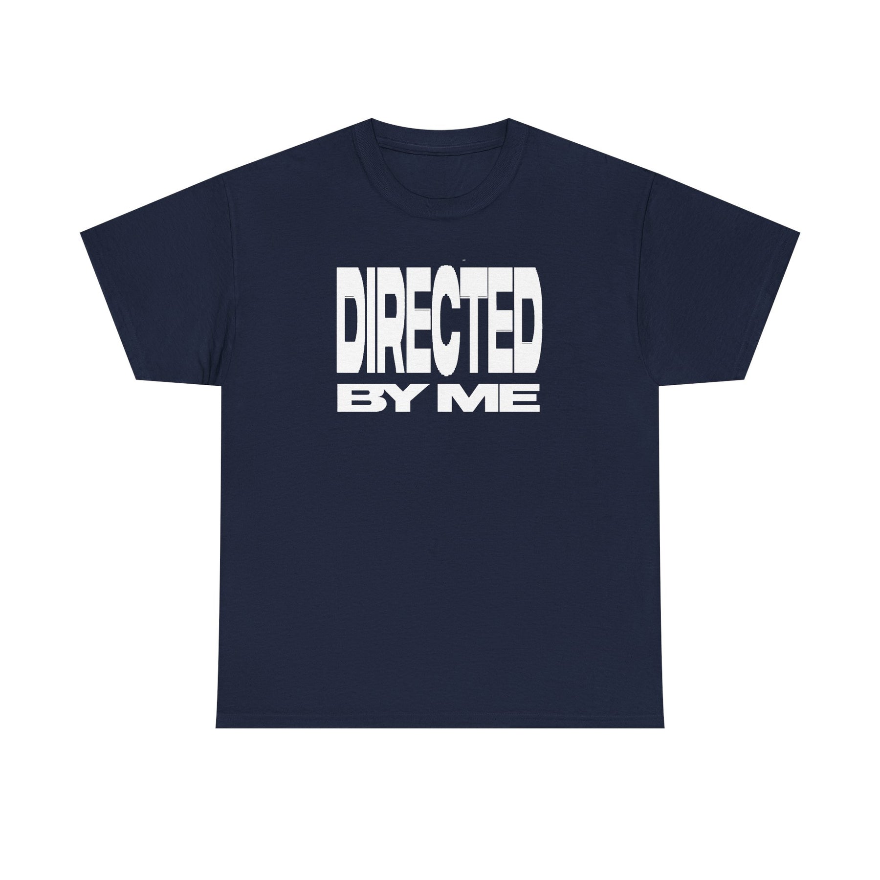 Directed By Me T-Shirt White Font | Bold White Typography Graphic Tee