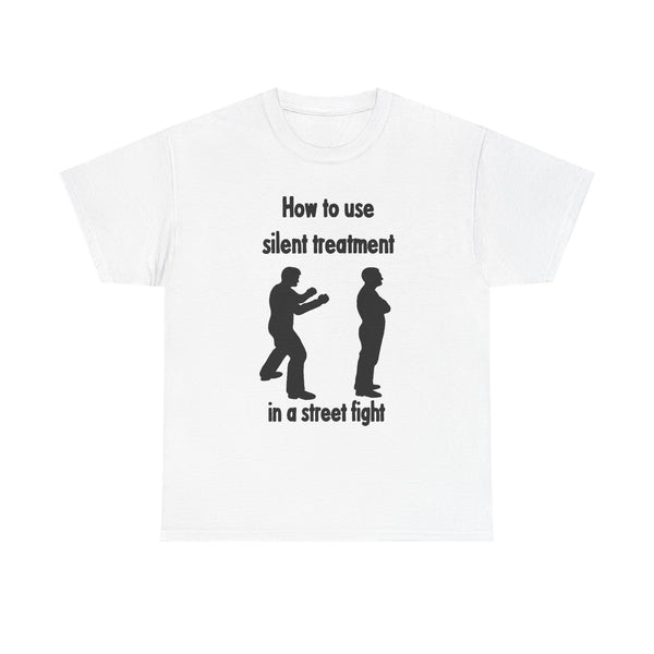 How To Use Silent Treatment | Unisex Heavy Cotton Tee