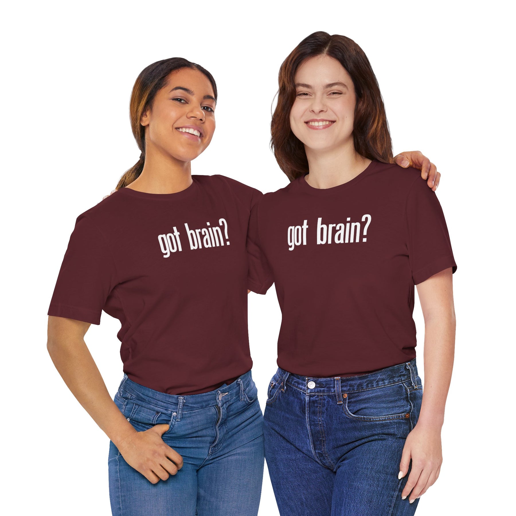 "got brain?" - T-Shirt Sarcastic Graphic Tee